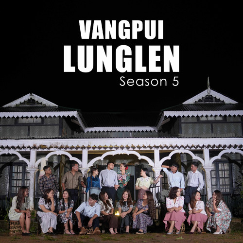 Vangpui Lunglen Season 5