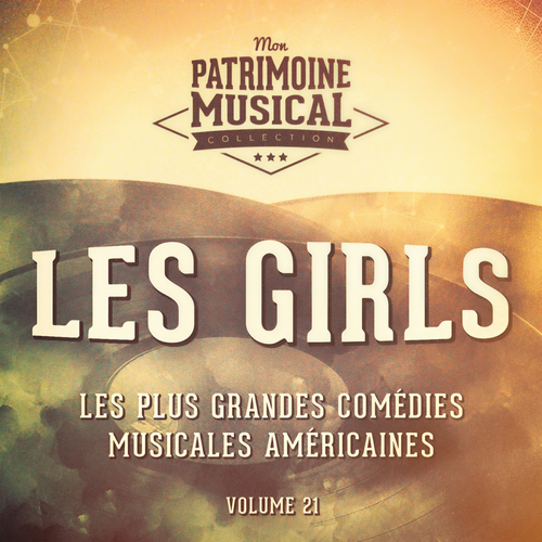 Les plus grandes comédies musicales américaines, Vol. 21 : Les Girls