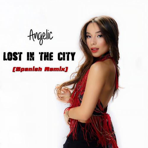 Lost In The City (Spanish Remix)