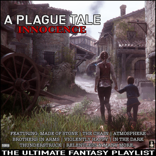 A Plague Tale Innocence The Ultimate Fantasy Playlist