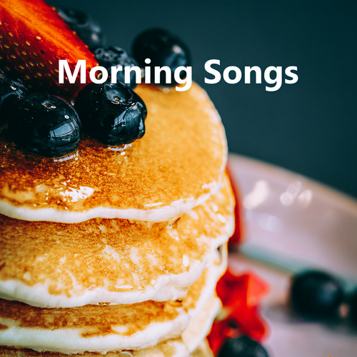 Morning Songs (Explicit)