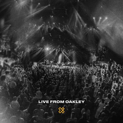 Live From Oakley