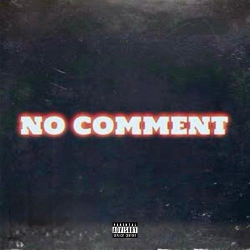 No Comment (Explicit)