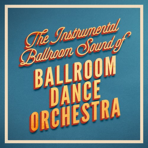 The Instrumental Ballroom Sound of