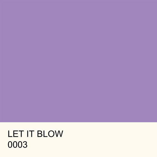 LET IT BLOW