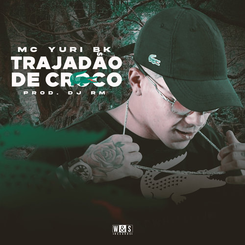 Trajadão De Croco (Explicit)