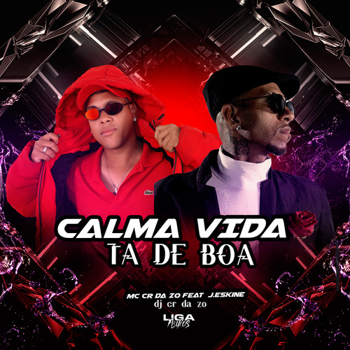 Calma Vida Ta de Boa (Explicit)