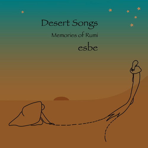 Desert Songs: Memories of Rumi