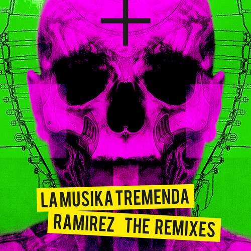 La Musika Tremenda (The Remixes)