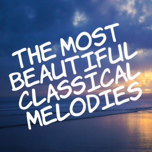 The Most Beautiful Classical Melodies