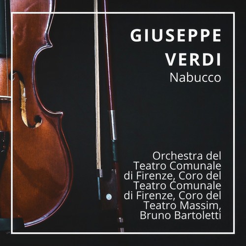 Giuseppe Verdi: Nabucco (Firenze 1961)