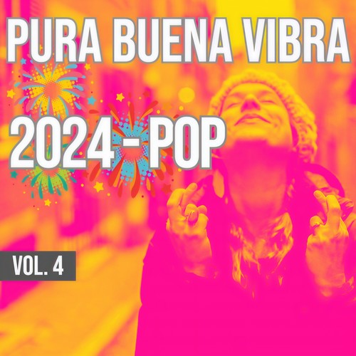 Pura Buena Vibra 2024 - Pop Vol. 4