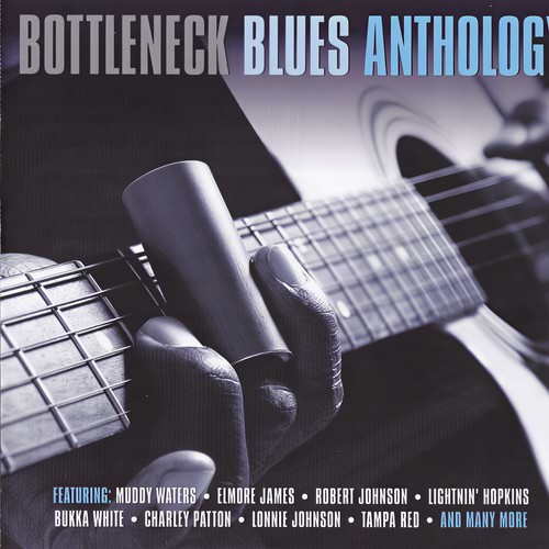 Bottleneck Blues Anthology