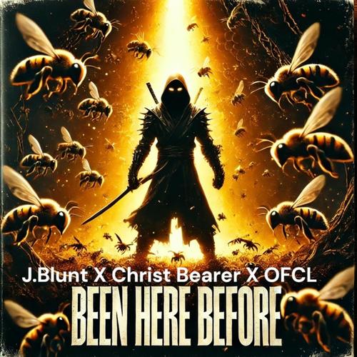 Been Here Before (feat. Christbearer) [Explicit]