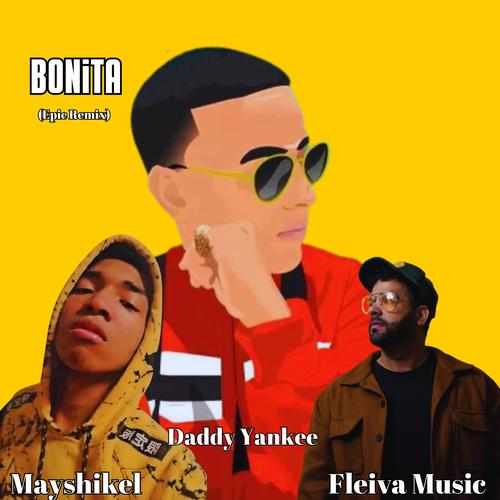 BONITA (feat. Fleiva Music & Mayshikel) [Epic Remix]