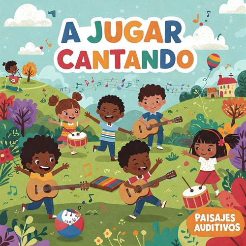 A Jugar Cantando