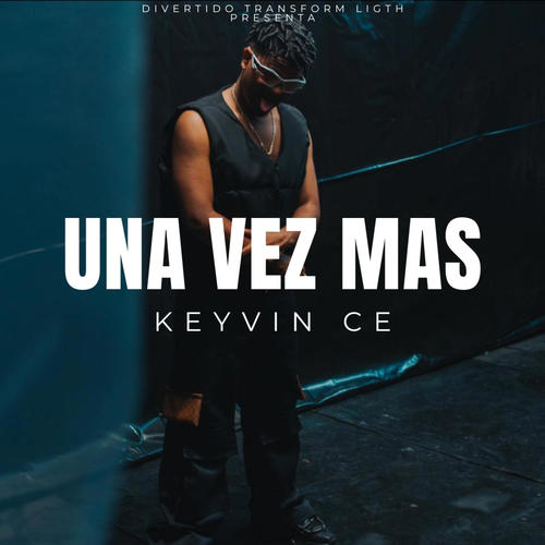 Una Vez Mas (feat. Keyvin Ce)