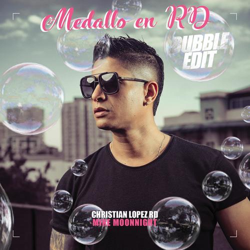 Medallo en RD (Bubble Edit) [Explicit]