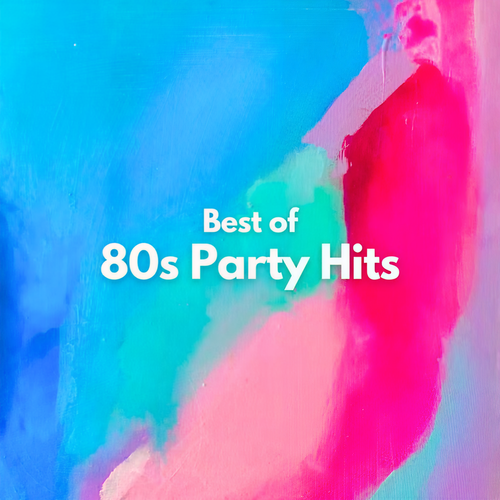 Best of 80s Party Hits