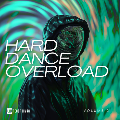 Hard Dance Overload, Vol. 02 (Explicit)