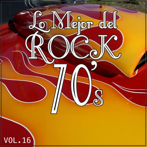 Lo Mejor del Rock de Los 70  Vol. 16