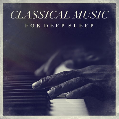 Classical Music for Deep Sleep