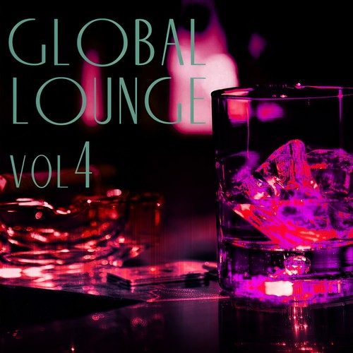 Global Lounge, Vol. 4