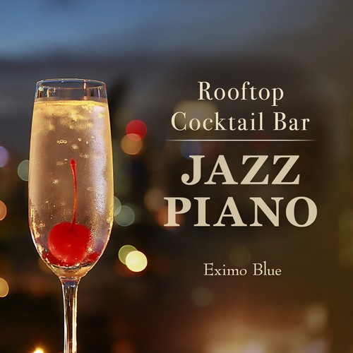 Rooftop Cocktail Bar - Jazz Piano