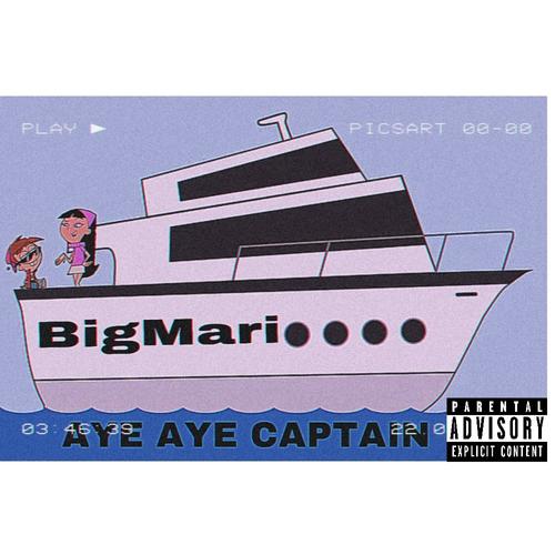 AYE AYE Captain (Explicit)