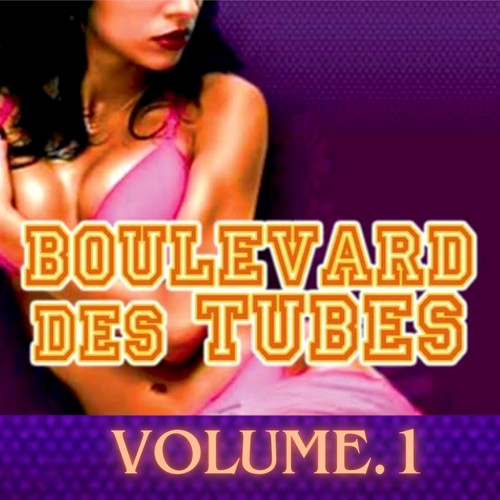 BOULEVARD DES TUBES (Explicit)