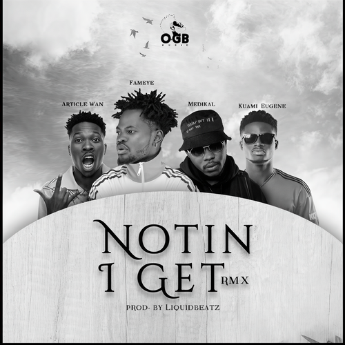 Notin I Get (Remix)