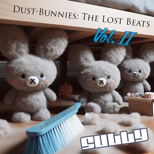 Dust-Bunnies: The Lost Beats, Vol. II