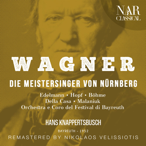 Wagner: Die Meistersinger von Nürnberg