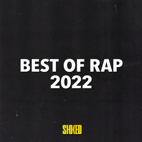 Best of Rap 2022 (Explicit)