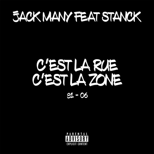 C’est la rue c’est la zone 91-06 (Explicit)