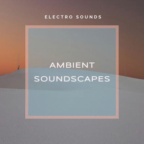 Ambient Soundscapes: Electro Sounds