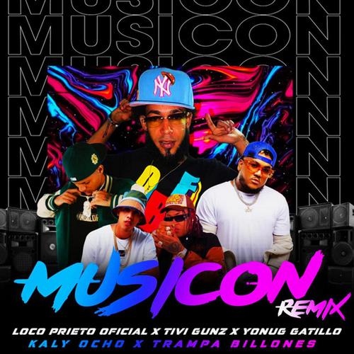 Musicon, Vol. 1 (feat. Loco Prieto Oficial, Tivi Gunz, Trampa Billone, Kaly Ocho & Young Gatillo) [Remix]