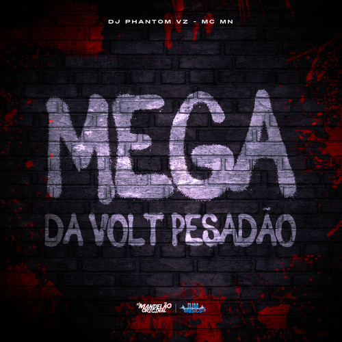 Mega da Volt Pesadão (Explicit)