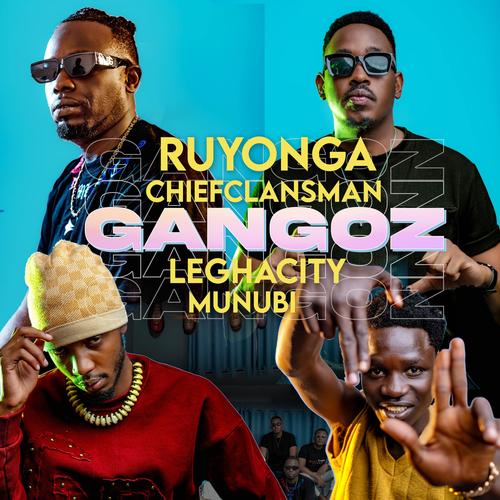 Gangoz (feat. Leghacity, Omunubi & Chief Clansman) [Explicit]