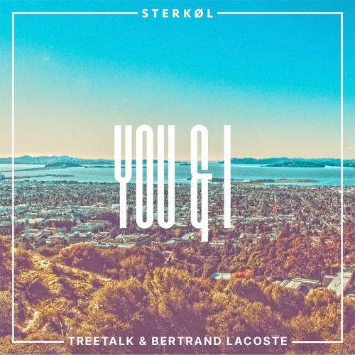 You & I (feat. Tyler Sjöström & Bertrand Lacoste)