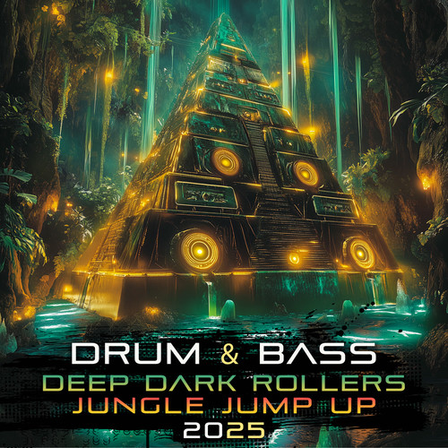 Drum & Bass Deep Dark Rollers Jungle Jump Up 2025