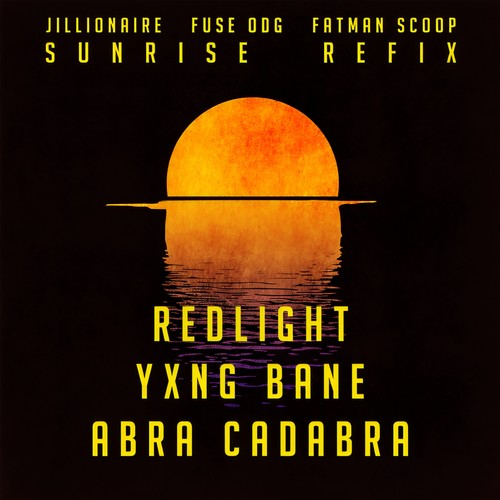 Sunrise (Redlight, Yxng Bane & Abra Cadabra Refix)