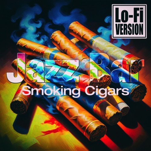 Smoking Cigars (Lo-Fi Version)