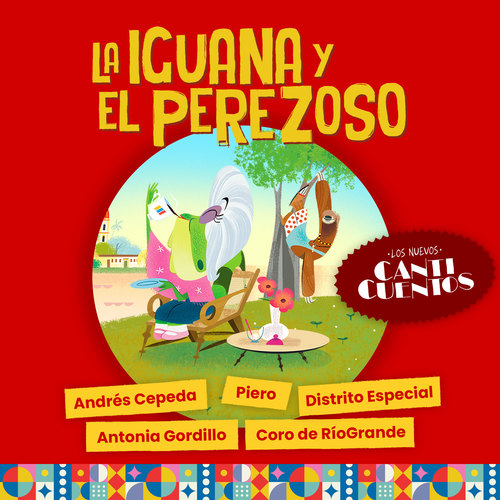 La Iguana Y El Perezoso (Los Nuevos Canticuentos)