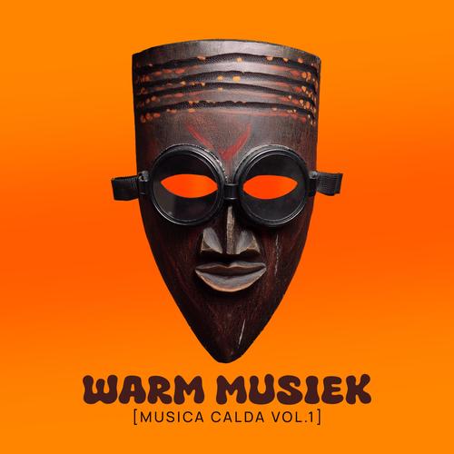 WARM MUSIEK (musica calda vol. 1)