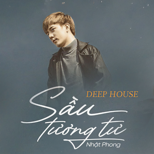 Sầu Tương Tư Deep House (Tiktok Version)