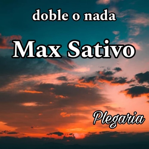 Plegaria (Max Sativo) [Explicit]