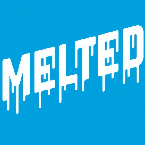 Melted (Explicit)