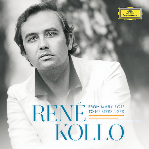 René Kollo - From Mary Lou To Meistersinger