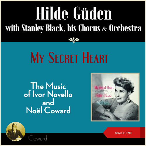 My Secret Heart (The Music of Ivor Novello and Noël Coward) (Album of 1955)